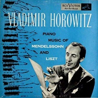 RCA Victor : Horowitz - Liszt, Mendelssohn
